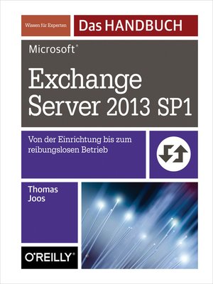 cover image of Microsoft Exchange Server 2013 SP1-- Das Handbuch